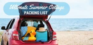 Insider's Guide Cottage Packing List for Your Bayfield Cottage Rental