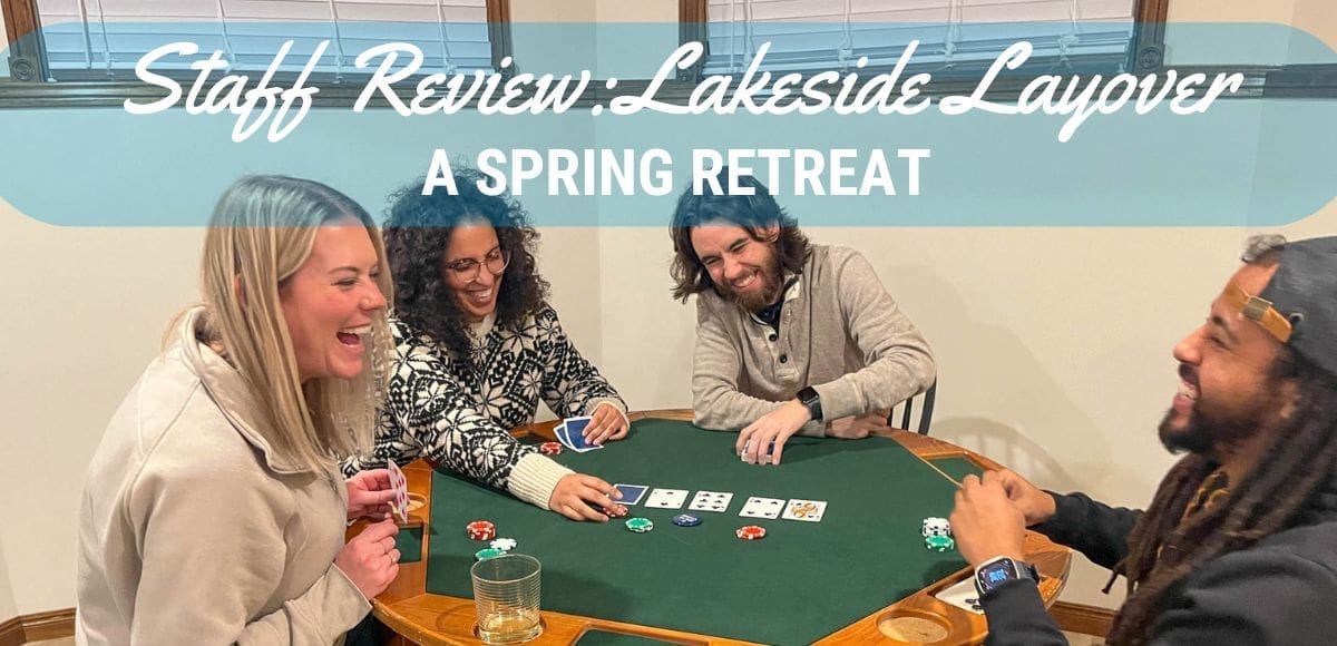 Staff Review Lakeside Layover